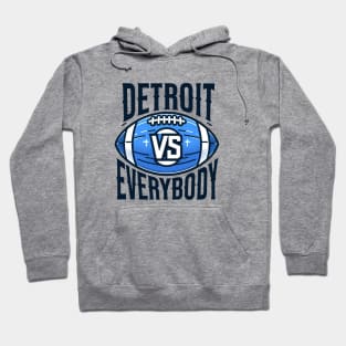 Detroit vs Everybody Hoodie